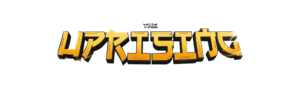 The UPRISING